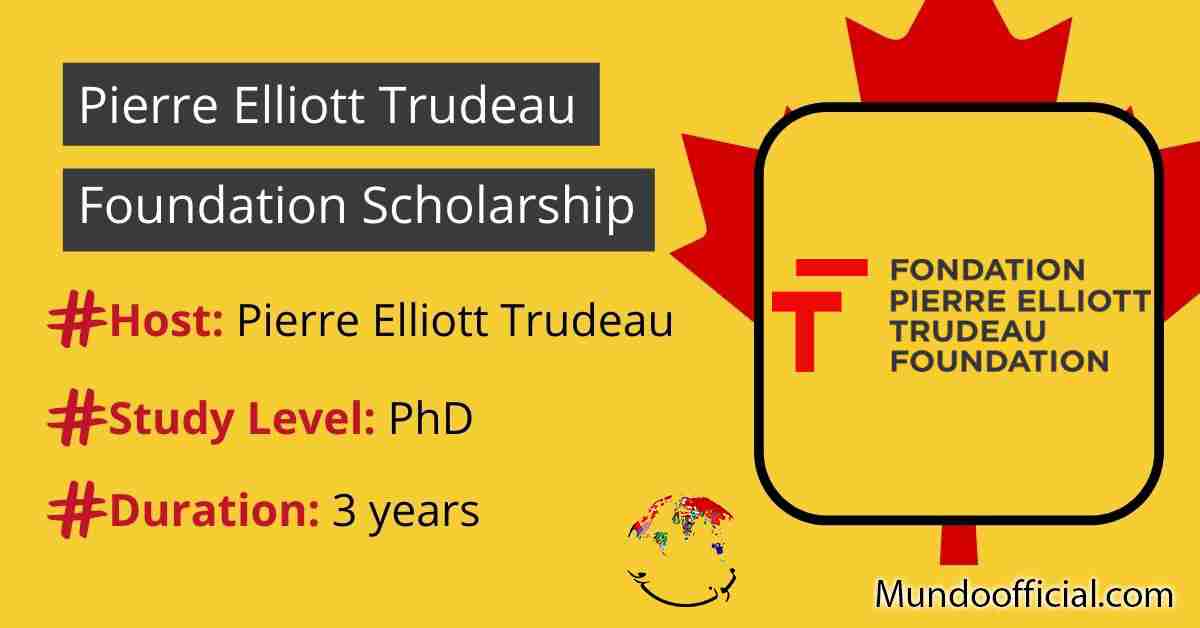 Pierre Elliott Trudeau Foundation scholarship for international students