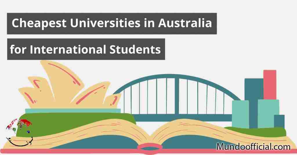 With Fees.. Cheapest Universities in Australia for International Students