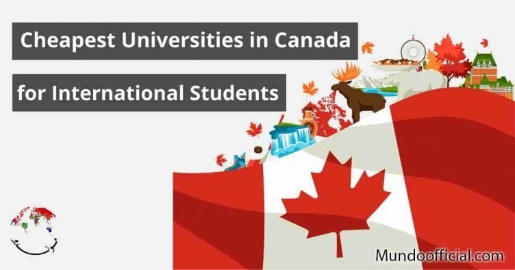 With Fees.. Cheapest Universities in Canada for International Students
