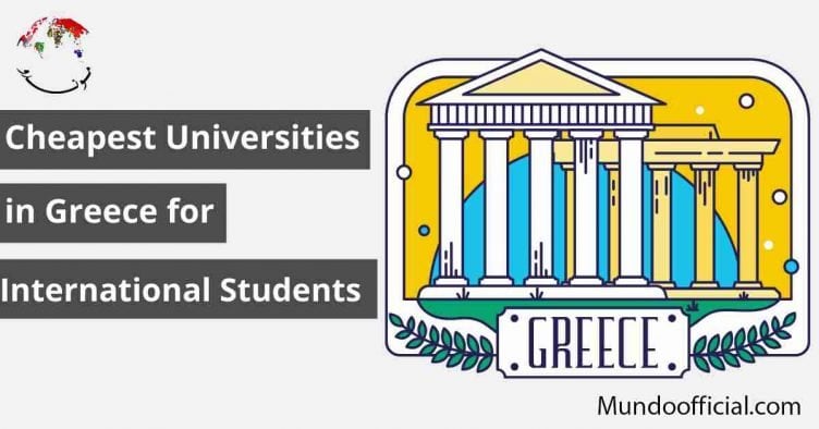 With Fees.. Cheapest Universities in Greece for International Students