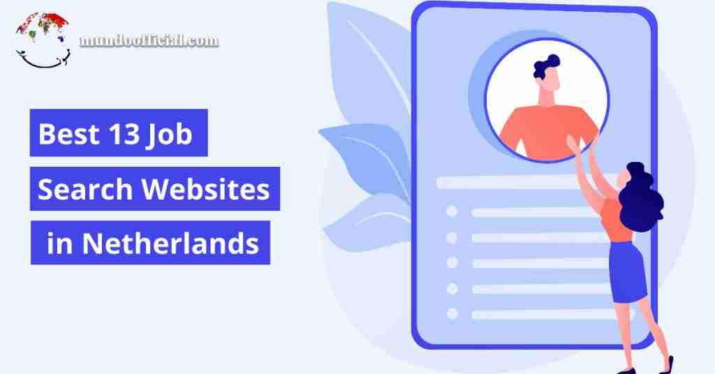Best 13 Job Search Websites in Netherlands to Get You Hired