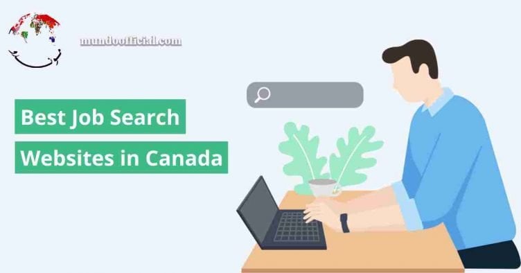 Best 13 Job Search Websites in Canada to Get You Hired in 2022