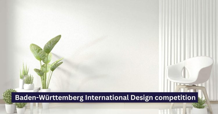 Baden-Württemberg International Design competition with prizes