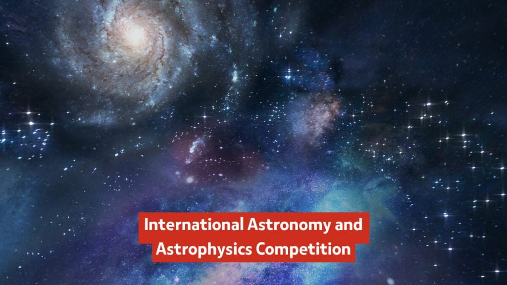International Astronomy and Astrophysics Competition with Prizes